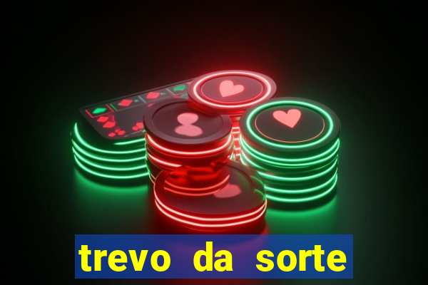 trevo da sorte paratodos bahia